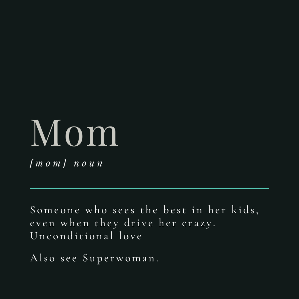 Decorative image featuring the heartfelt definition of 'Mom'—a woman who loves unconditionally, nurtures endlessly, and gives selflessly without expecting anything in return.
