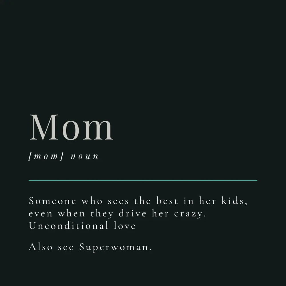 Decorative image featuring the heartfelt definition of 'Mom'—a woman who loves unconditionally, nurtures endlessly, and gives selflessly without expecting anything in return.