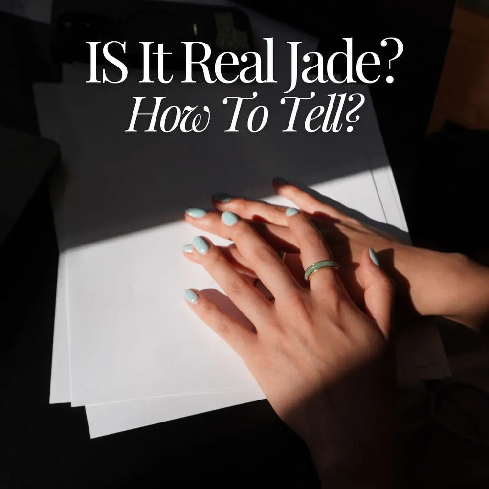 How to Tell if Your Jade Is Real: A Simple Guide for First-Time Buyers Aulyn